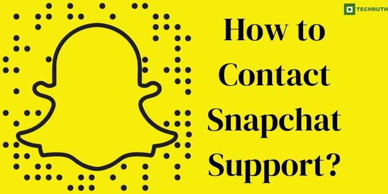 How to Contact Snapchat Support In 2024?