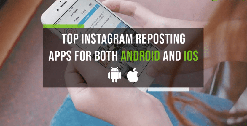 9 Best Instagram Reposting Apps For Android/iOS of 2024