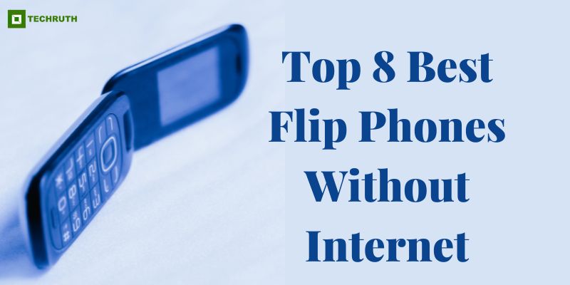 8 Best Flip Phones Without Internet Of 2024